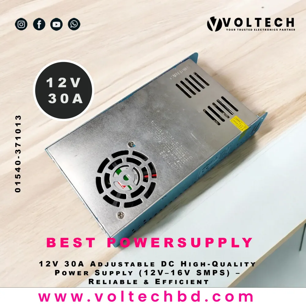 12V 30A Adjustable DC High-Quality Power Supply (12V–16V SMPS) – Reliable & Efficient | Voltech Electronics 12V 30A Adjustable DC High-Quality Power Supply (12V–16V SMPS) – Reliable & Efficient | Voltech Electronics